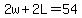 2w%2B2L=54