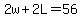 2w%2B2L=56