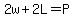 2w%2B2L=P