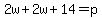 2w%2B2w%2B14=p