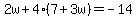 2w%2B4%287%2B3w%29=-14