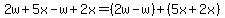2w%2B5x-w%2B2x=%282w-w%29%2B%285x%2B2x%29