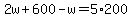 2w%2B600-w=5%2A200