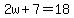 2w%2B7=18