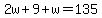 2w%2B9%2Bw=135