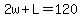 2w%2BL=120