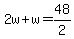 2w%2Bw=48%2F2