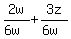 2w%2F%286w%29+%2B+3z%2F%286w%29
