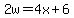 2w=4x%2B6