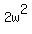2w%5E2