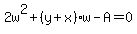 2w%5E2%2B%28y%2Bx%29w-A=0