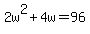 2w%5E2%2B4w=96