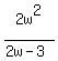 2w%5E2%2F%282w-3%29