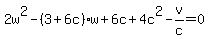 2w%5E2-%283%2B6c%29w%2B6c%2B4c%5E2-v%2Fc=0