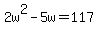 2w%5E2-5w=117