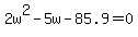 2w%5E2-5w-85.9=0