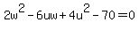 2w%5E2-6uw%2B4u%5E2-70=0