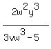 2w%5E2y%5E3%2F%283vw%5E3-5%29
