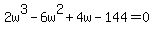 2w%5E3-6w%5E2%2B4w-144=0
