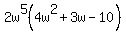 2w%5E5%284w%5E2%2B3w-10%29