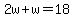2w+%2B+w+=+18