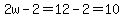 2w-2=+12-2=+10