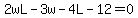 2wL-3w-4L-12=0