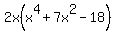 2x%28+x%5E4%2B7x%5E2-18%29