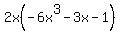 2x%28-6x%5E3-3x-1%29