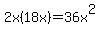 2x%2818x%29+=+36x%5E2