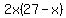 2x%2827-x%29