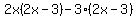2x%282x+-+3%29+-+3%282x+-+3%29