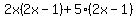 2x%282x-1%29%2B5%282x-1%29