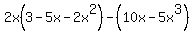 2x%283-5x-2x%5E2%29+-+%2810x-5x%5E3%29
