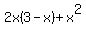 2x%283-x%29%2Bx%5E2