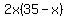 2x%2835-x%29