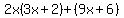 2x%283x%2B2%29%2B%289x%2B6%29