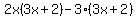 2x%283x%2B2%29-3%283x%2B2%29