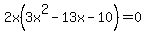 2x%283x%5E2-13x-10%29=0+