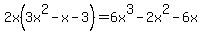 2x%283x%5E2-x-3%29=6x%5E3-2x%5E2-6x