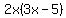 2x%283x-5%29