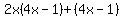 2x%284x-1%29%2B%284x-1%29