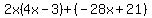 2x%284x-3%29%2B%28-28x%2B21%29