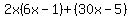 2x%286x-1%29%2B%2830x-5%29