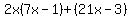 2x%287x-1%29%2B%2821x-3%29