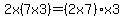 2x%287x3%29=%282x7%29x3