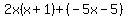 2x%28x%2B1%29%2B%28-5x-5%29