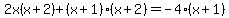 2x%28x%2B2%29%2B%28x%2B1%29%28x%2B2%29=-4%28x%2B1%29