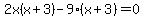 2x%28x%2B3%29-9%28x%2B3%29=0