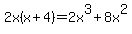 2x%28x%2B4%29=2x%5E3%2B8x%5E2